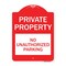Signmission Private Property-No Unauthorized Parking, Red & White Aluminum Sign, 18" x 24", RW-1824-23251 A-DES-RW-1824-23251 - alternate 1